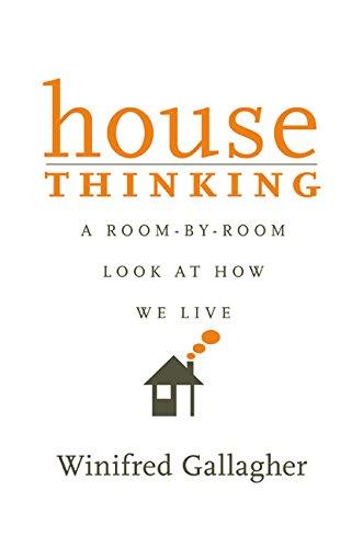 Beispielbild fr House Thinking : A Room-by-Room Look at How We Live zum Verkauf von Better World Books