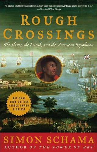 Beispielbild fr Rough Crossings: The Slaves, the British, and the American Revolution zum Verkauf von Tangled Web Mysteries and Oddities