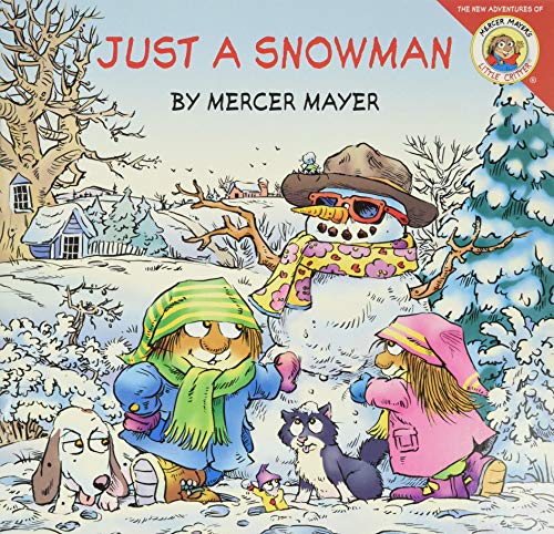 Little Critter: Just a Snowman: A Winter and Holiday Book for Kids (9780060539474) by Mayer, Mercer