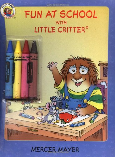 Little Critter: Fun at School with Little Critter (9780060539542) by Mayer, Mercer