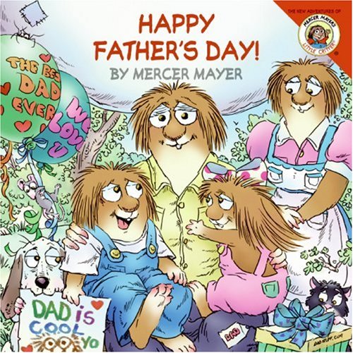 Little Critter: Happy Father's Day! (9780060539658) by Mayer, Mercer