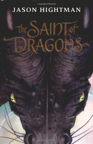 Beispielbild fr The Saint of Dragons zum Verkauf von Half Price Books Inc.