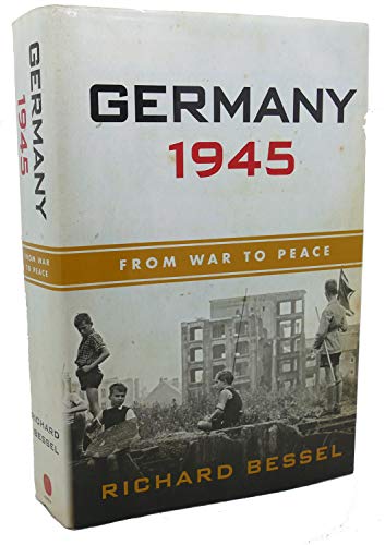 Beispielbild fr Germany 1945 : From War to Peace zum Verkauf von Better World Books