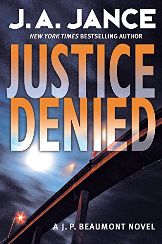 9780060540920: Justice Denied: A J. P. Beaumont Novel