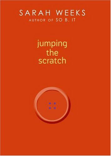 Jumping the Scratch (9780060541101) by Weeks, Sarah