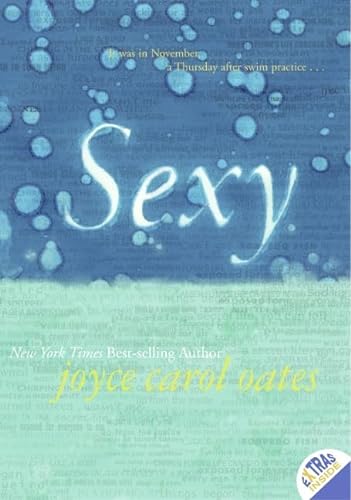 Sexy (9780060541514) by Oates, Joyce Carol