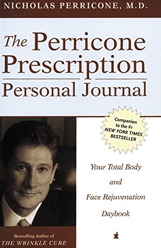 9780060541613: The Perricone Prescription Personal Journal: Your Total Body and Face Rejuvenation Daybook