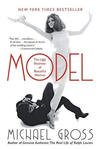 9780060541637: Model: The Ugly Business Of Beautiful Women