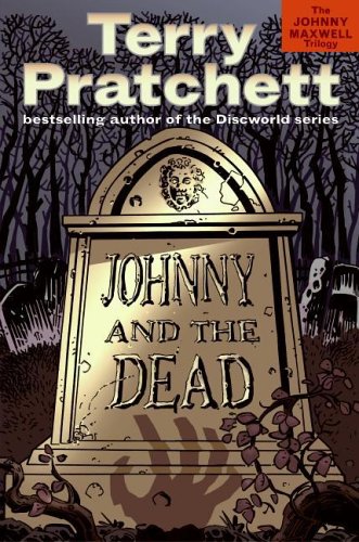 Beispielbild fr Johnny and the Dead (The Johnny Maxwell Trilogy) zum Verkauf von Ergodebooks