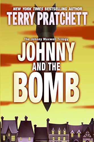 Beispielbild fr Johnny and the Bomb (The Johnny Maxwell Trilogy) zum Verkauf von Ergodebooks