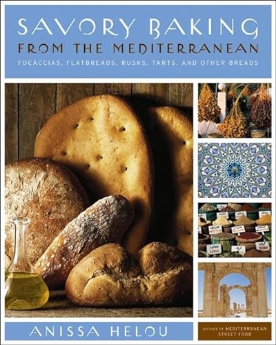Stock image for Savory Baking from the Mediterranean: Focaccias, Flatbreads, Rusks, Tarts, and Other Breads for sale by ZBK Books