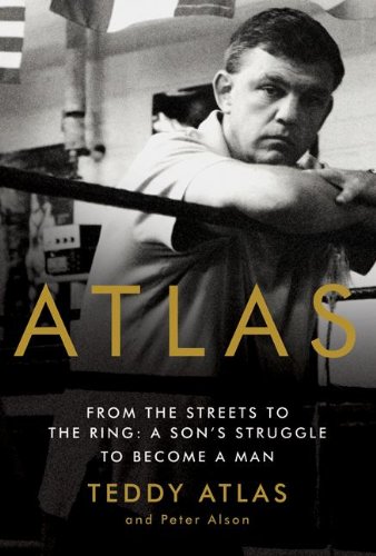 9780060542405: Atlas: From the Streets to the Ring: A Son's Struggle to Become a Man