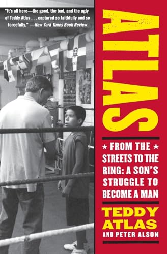 Stock image for Atlas: From the Streets to the Ring: A Sons Struggle to Become a Man for sale by New Legacy Books