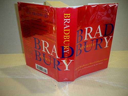 Imagen de archivo de Bradbury Stories : 100 Of His Most Celebrated Tales a la venta por Bookends