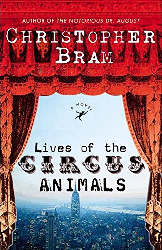 Beispielbild fr Lives of the Circus Animals: A Novel zum Verkauf von Half Price Books Inc.