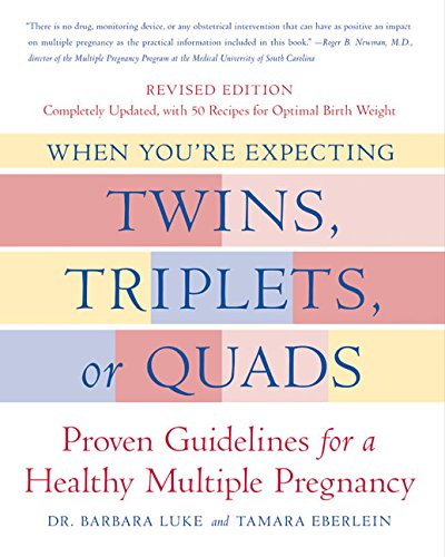 Beispielbild fr When You're Expecting Twins, Triplets, or Quads, Revised Edition: Proven Guidelines for a Healthy Multiple Pregnancy zum Verkauf von BookHolders