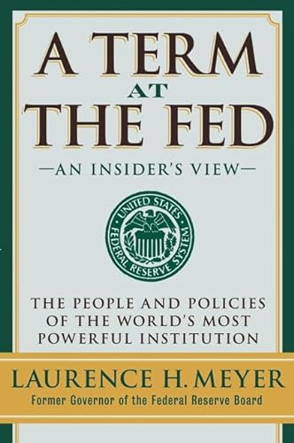 Beispielbild fr A Term at the Fed: An Insider's View zum Verkauf von Wonder Book