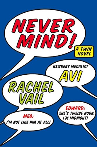 Beispielbild fr Never Mind!: A Twin Novel zum Verkauf von SecondSale