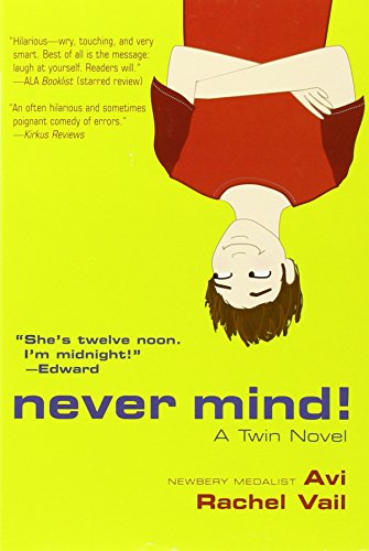 Stock image for Never Mind!: A Twin Novel for sale by SecondSale