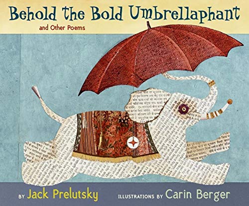 9780060543174: Behold the Bold Umbrellaphant: And Other Poems