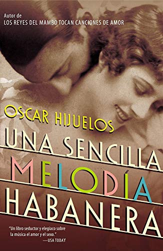 Imagen de archivo de Una Sencilla Melodia Habanera (Spanish Edition) a la venta por SecondSale