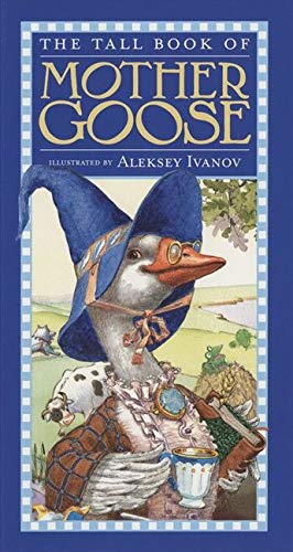 Beispielbild fr The Tall Book of Mother Goose (Harper Tall Book) zum Verkauf von Gulf Coast Books