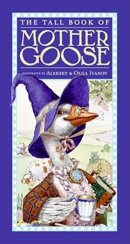 9780060543730: The Tall Book of Mother Goose (Harper Tall Book)