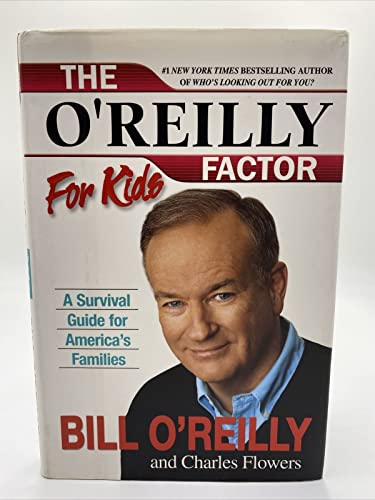 Imagen de archivo de The O'Reilly Factor for Kids: A Survival Guide for America's Families a la venta por SecondSale