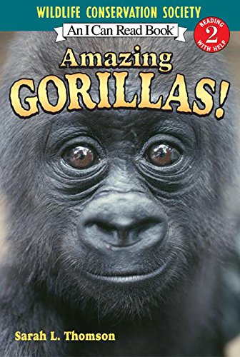 Amazing Gorillas! (I Can Read: Level 2) (9780060544607) by Thomson, Sarah L.