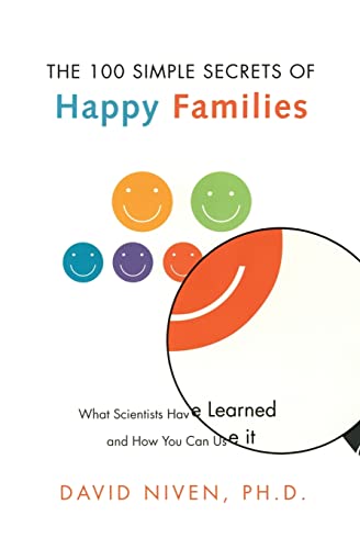 Stock image for 100 Simple Secrets of Happy Families: What Scientists Have Learned and How You Can Use It (100 Simple Secrets Series) for sale by Gulf Coast Books