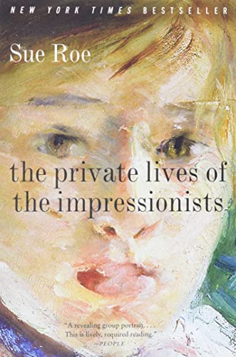 Imagen de archivo de The Private Lives of the Impressionists a la venta por SecondSale