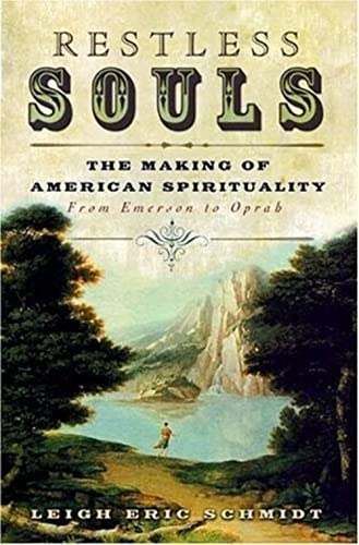Imagen de archivo de Restless Souls: The Making Of American Spirituality a la venta por Booketeria Inc.