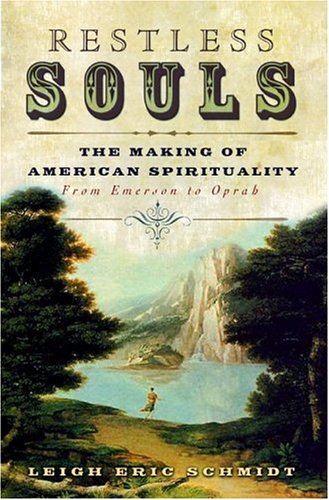 9780060545666: Restless Souls: The Making Of American Spirituality