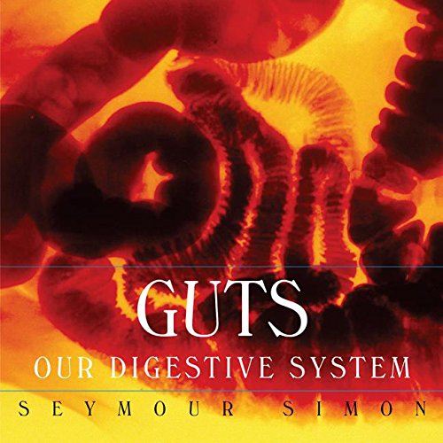 Beispielbild fr Guts : Our Digestive System zum Verkauf von Better World Books