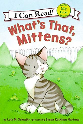 Beispielbild fr What's That, Mittens? (My First I Can Read) zum Verkauf von WorldofBooks