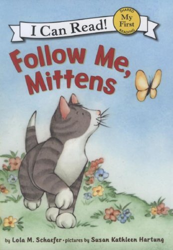 9780060546656: Follow Me, Mittens (My First I Can Read)