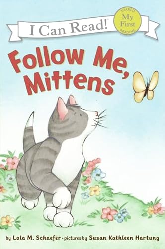 9780060546670: Follow Me, Mittens (My First I Can Read)