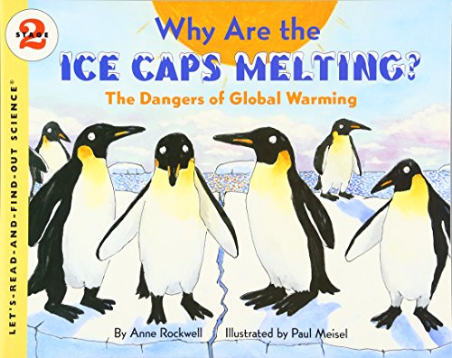 

Why Are the Ice Caps Melting: The Dangers of Global Warming (Let's-Read-and-Find-Out Science 2) [Soft Cover ]
