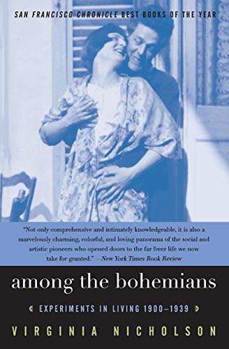 Stock image for Among the Bohemians: Experiments in Living 1900-1939 for sale by Ergodebooks