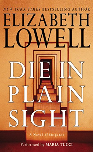 Die in Plain Sight (9780060548568) by Lowell, Elizabeth