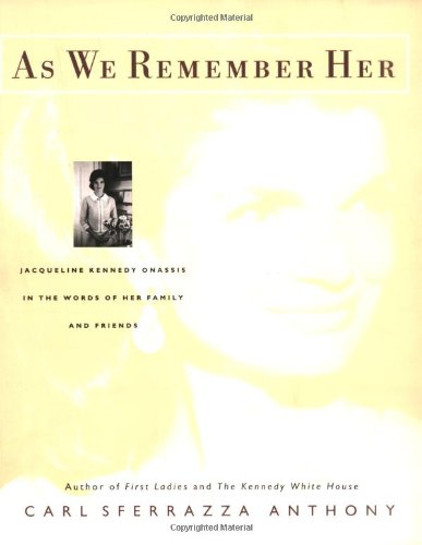 Beispielbild fr As We Remember Her : Jacqueline Kennedy Onassis in the Words of Her Family and Friends zum Verkauf von Better World Books