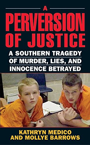 9780060549299: A Perversion of Justice: A Southern Tragedy of Murder, Lies and Innocence Betrayed