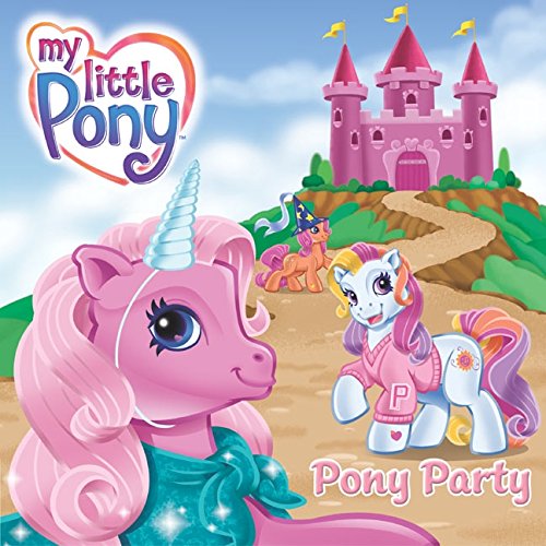 9780060549503: My Little Pony: Pony Party