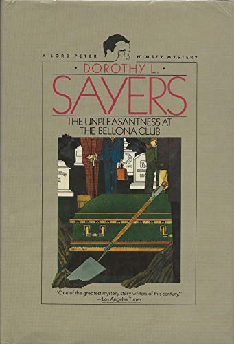 9780060550264: The Unpleasantness at the Bellona Club: A Lord Peter Wimsey Mystery