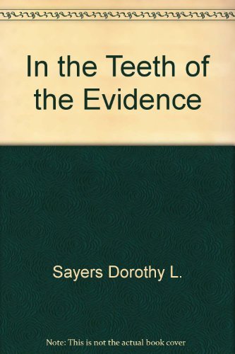 Stock image for In the Teeth of the Evidence for sale by Front Cover Books