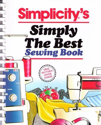 Beispielbild fr Simplicity's simply the best sewing book zum Verkauf von SecondSale