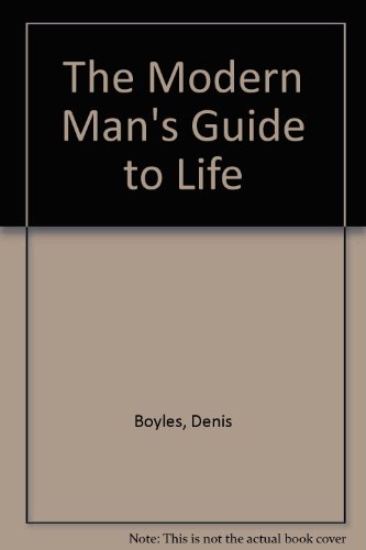 Beispielbild fr The Modern Man's Guide to Life zum Verkauf von Ergodebooks