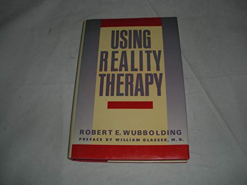 9780060551230: Using reality therapy