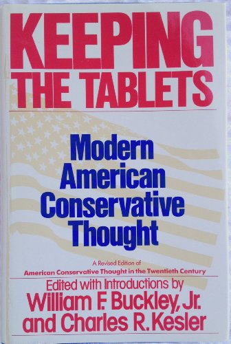 Imagen de archivo de Keeping the Tablets: Modern American Conservative Thought a la venta por BooksRun