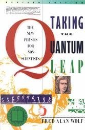 Stock image for Taking the Quantum Leap: The New Physics for Nonscientists for sale by Ergodebooks